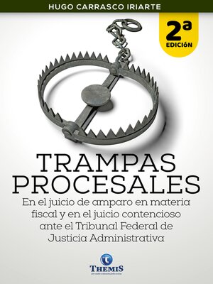 cover image of Trampas Procesales del Juicio de Amparo en Materia Fiscal 2a. Edición